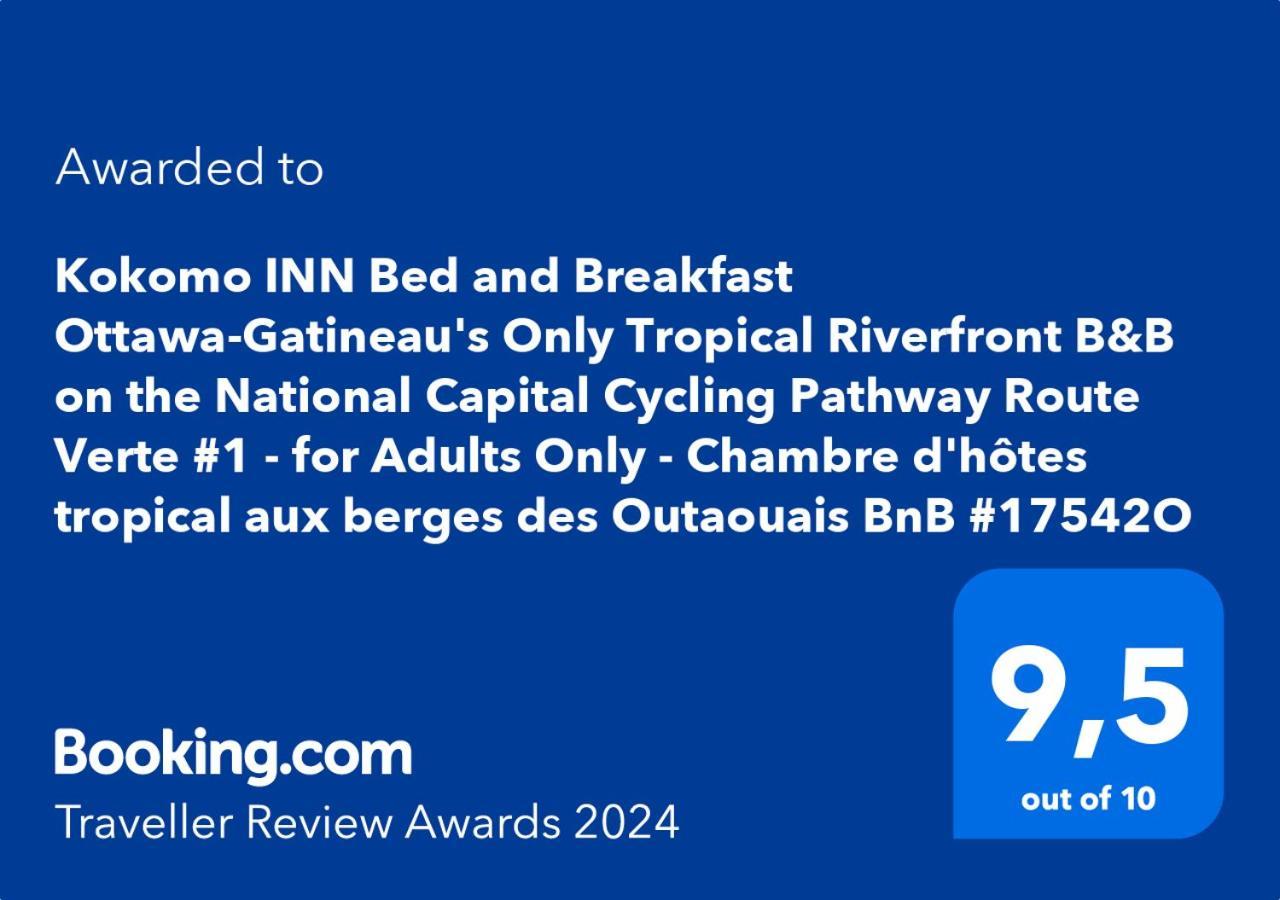 Kokomo Inn Bed And Breakfast Ottawa-Gatineau'S Only Tropical Riverfront B&B On The National Capital Cycling Pathway Route Verte #1 - For Adults Only - Chambre D'Hotes Tropical Aux Berges Des Outaouais Bnb #17542O Ngoại thất bức ảnh